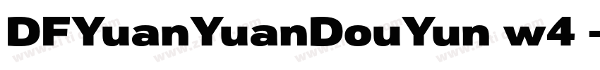 DFYuanYuanDouYun w4 字体转换